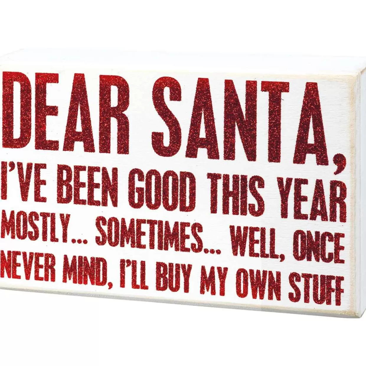 * Box Sign - Santa Never Mind I'Ll Buy My Own Stuff* Wooden Signs