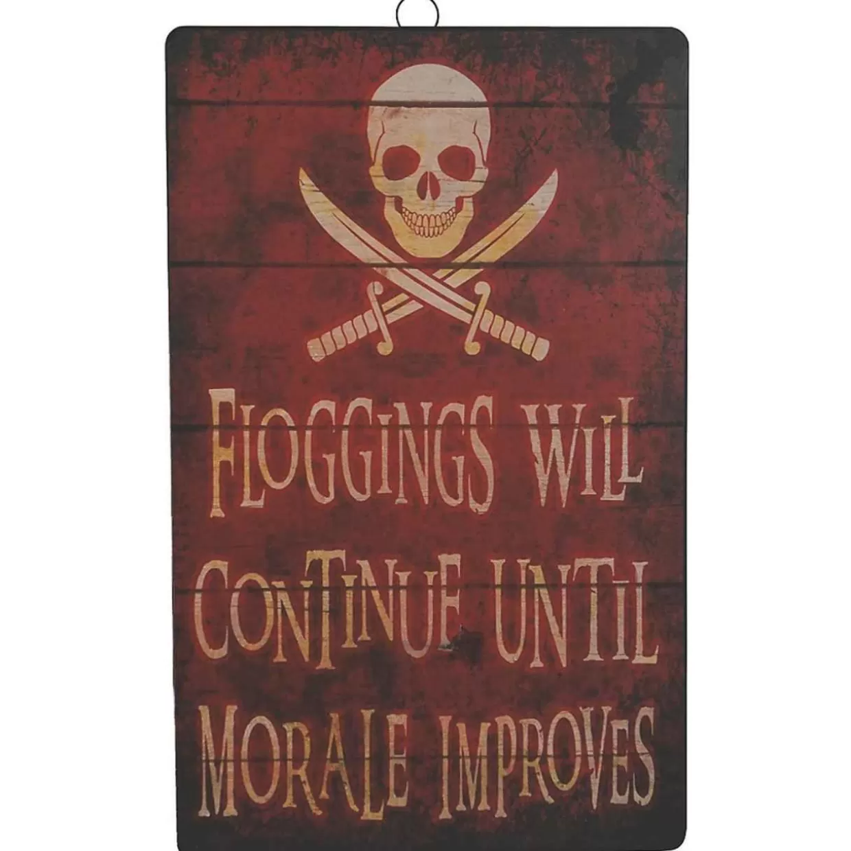 * Floggings Will Continue Metal Wall Sign* Halloween