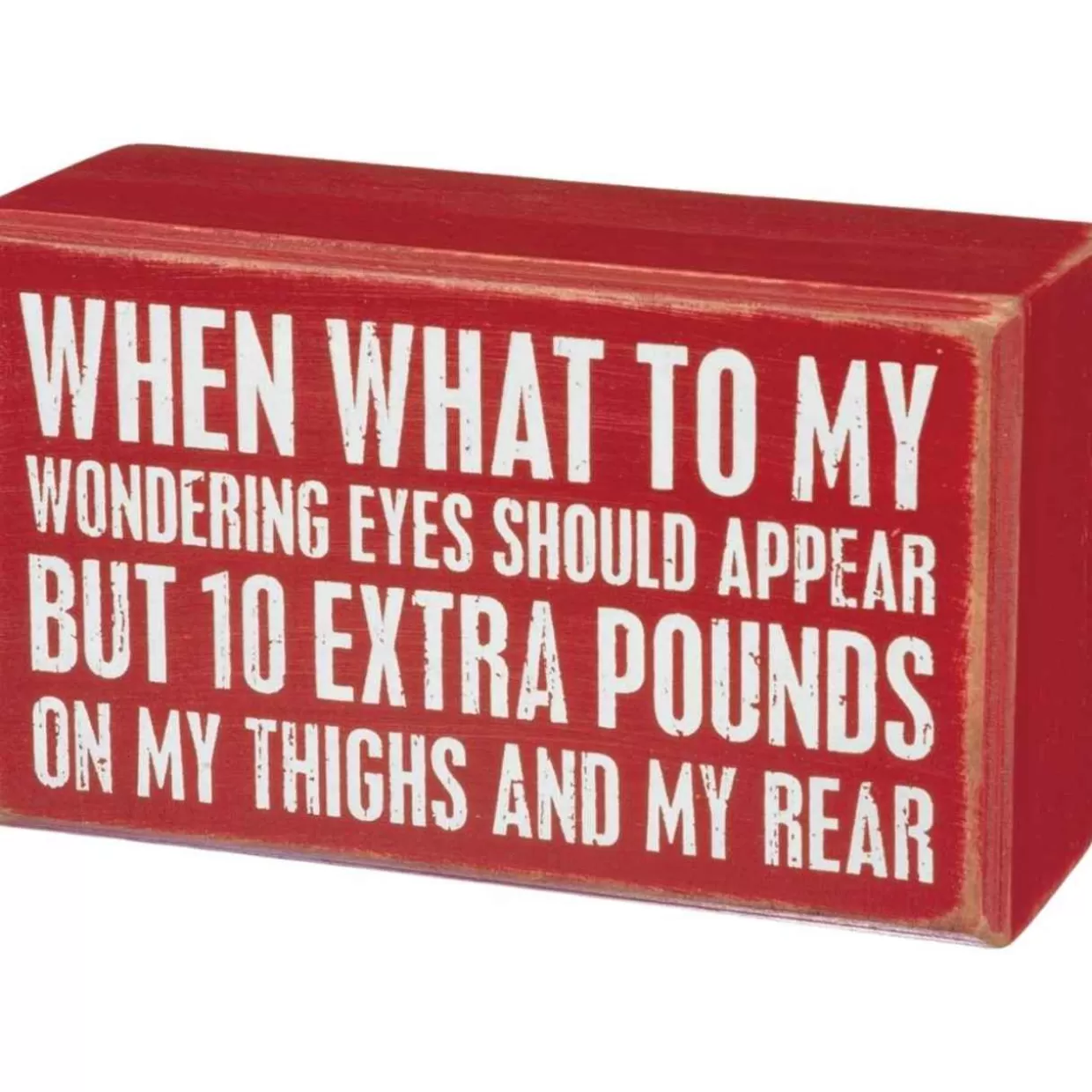 * Primitives By Kathy 10 Extra Pounds Wood Box Decorative Sign* Wooden Signs